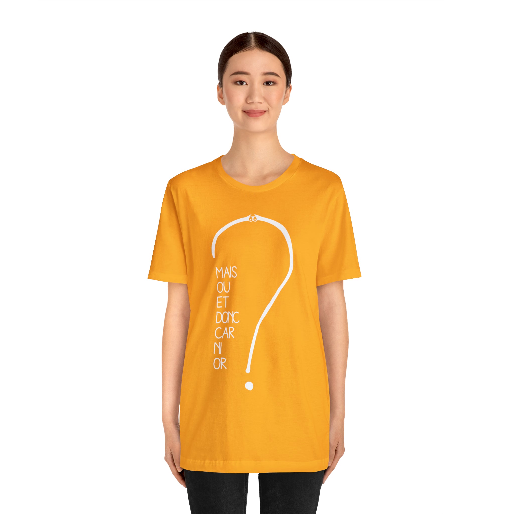 Unisex Adult T-shirt - But where and so because neither gold