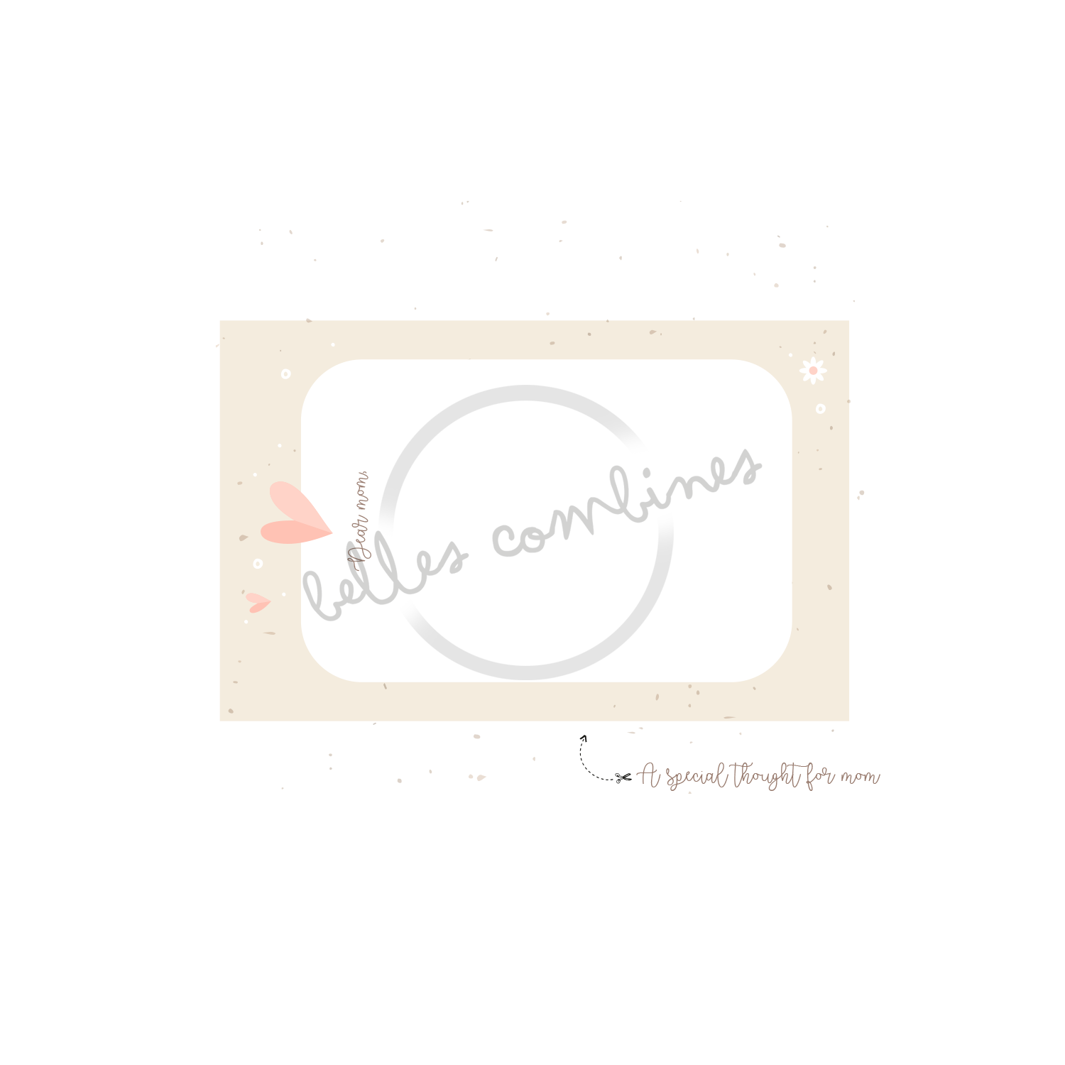 English version of the special tought for mom to print made by Les Belles Combines