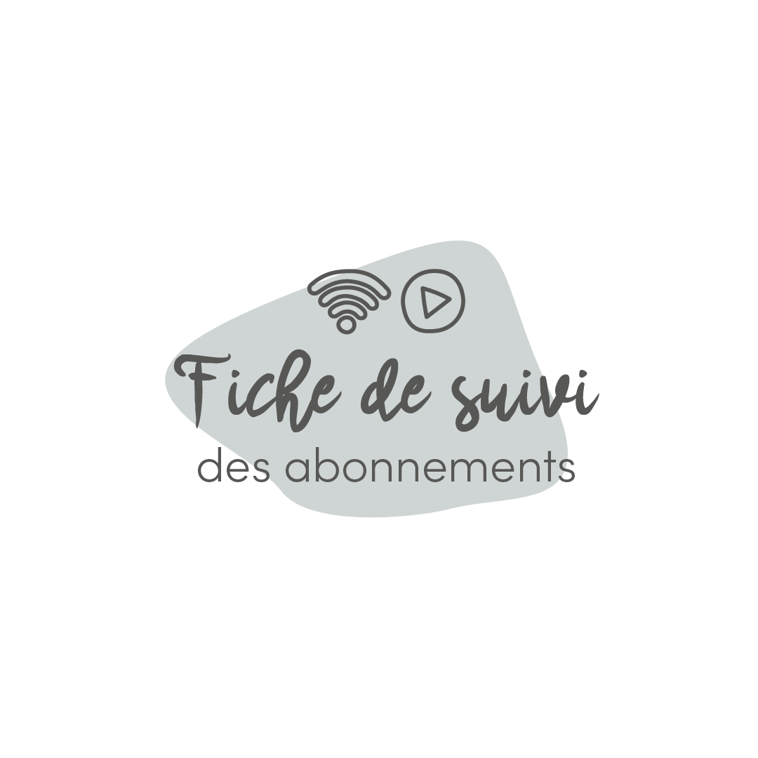 Suivi de nos abonnements