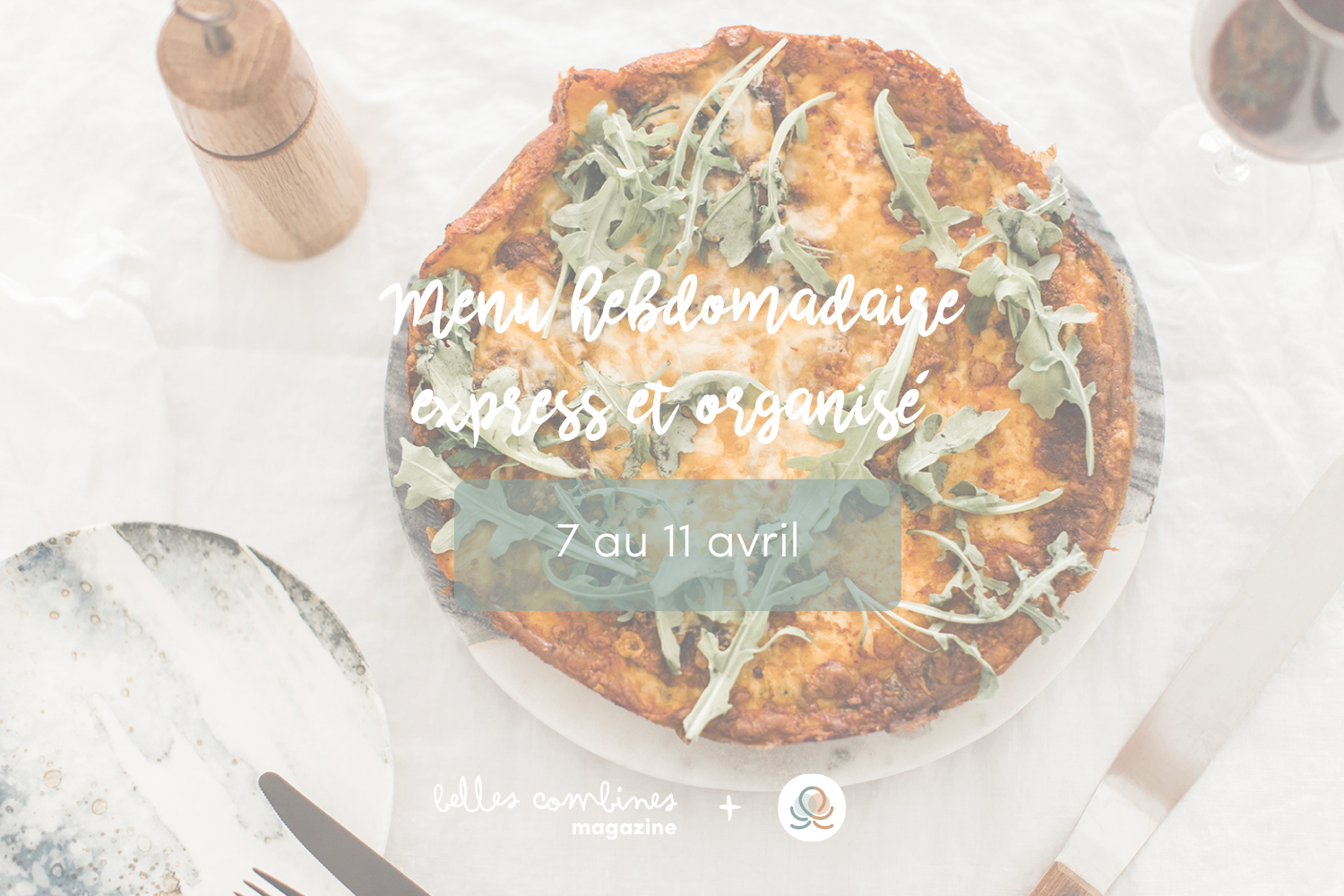 Menu Express & Organisé Semaine du 7 au 11 avril 2025