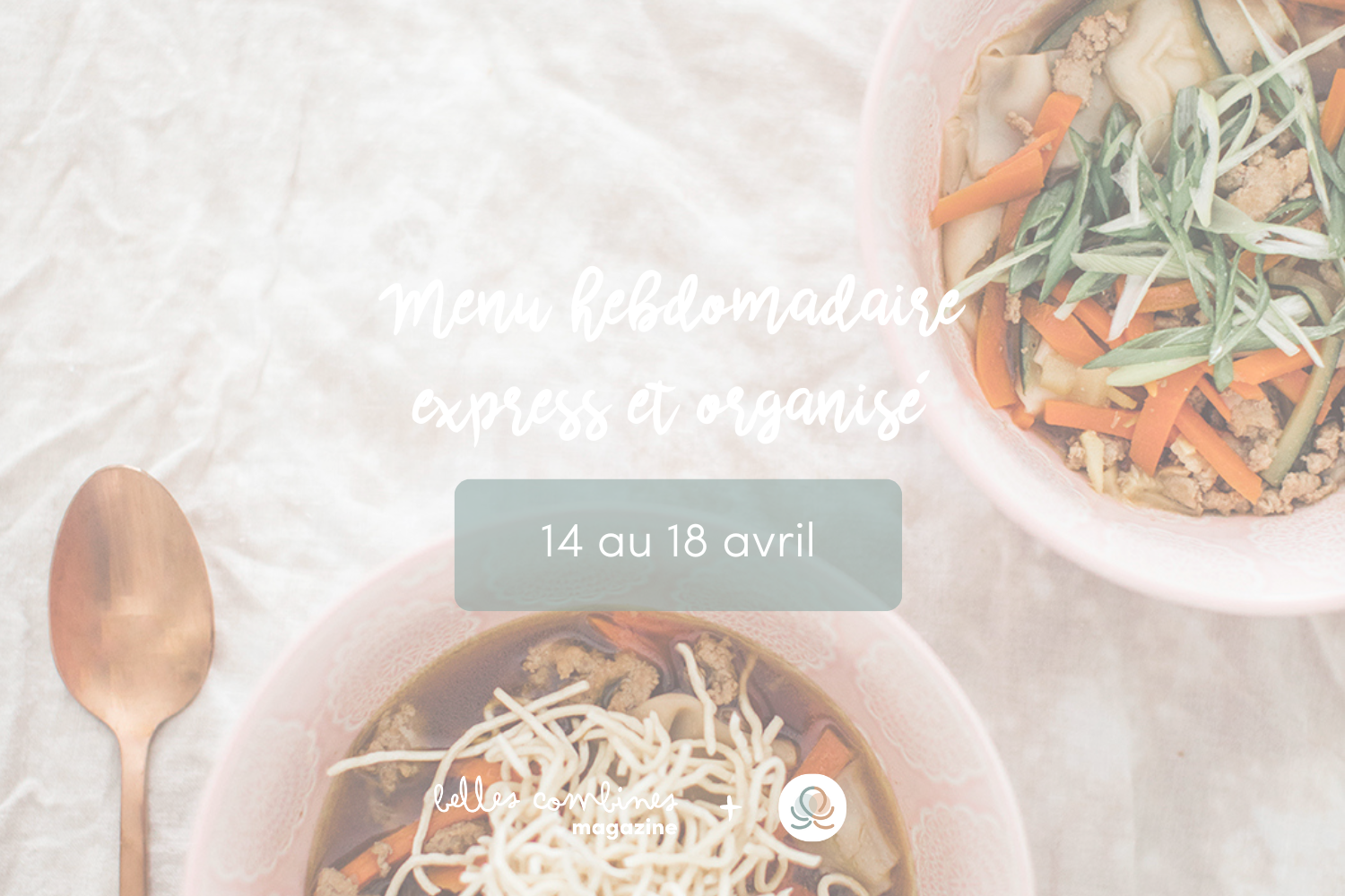 Menu Express & Organisé Semaine du 14 au 18 avril 2025