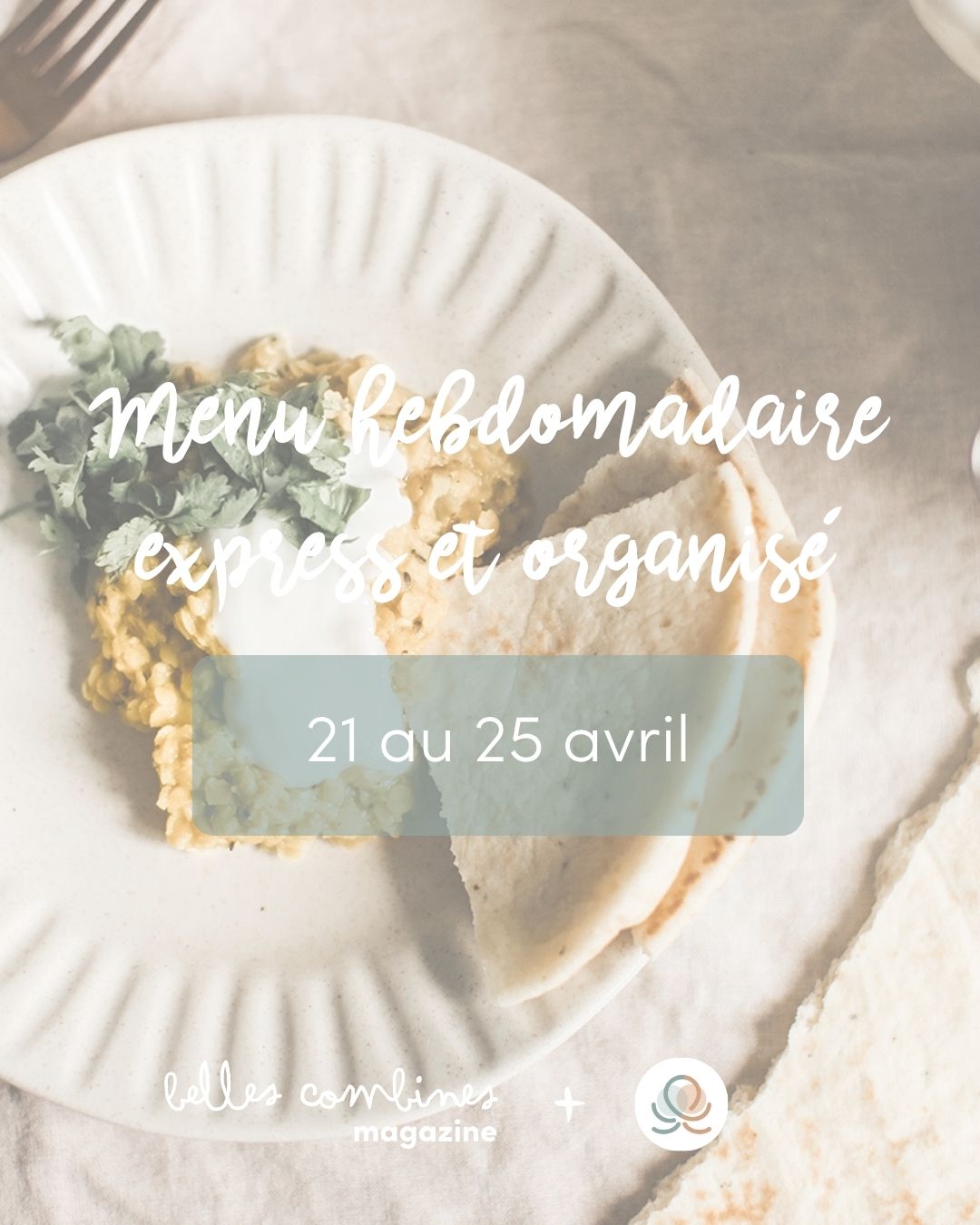 Menu Express & Organisé Semaine du 21 au 26 avril 2025