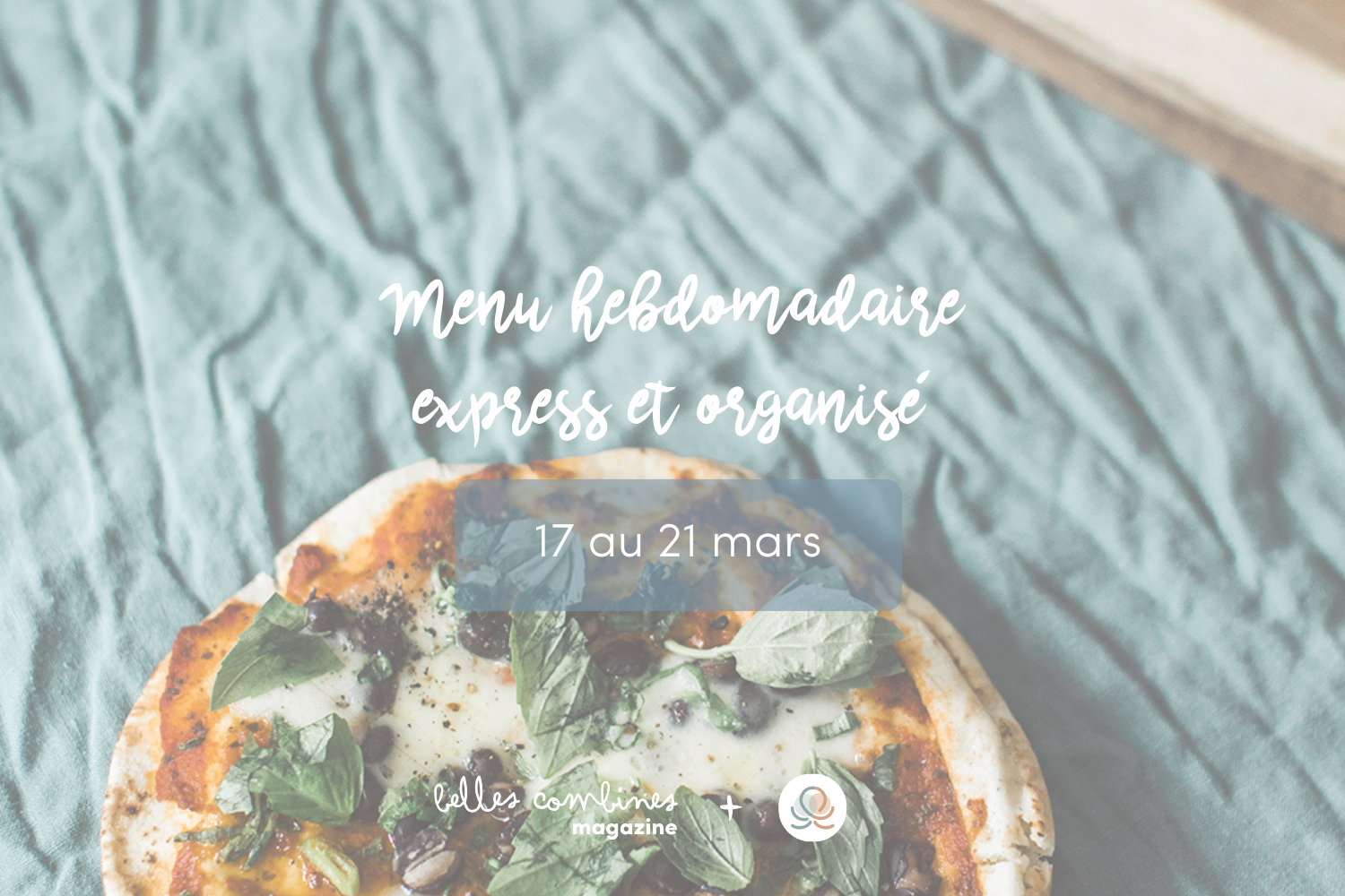 Menu Express & Organisé Semaine du 17 au 21 mars