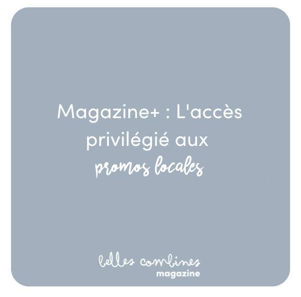 ÉCONOMISEZ CHEZ LES BELLES COMBINES ET NOS PARTENAIRES