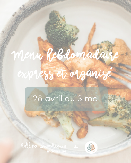 Menu Express & Organisé Semaine du 28 avril au 2 mai 2025