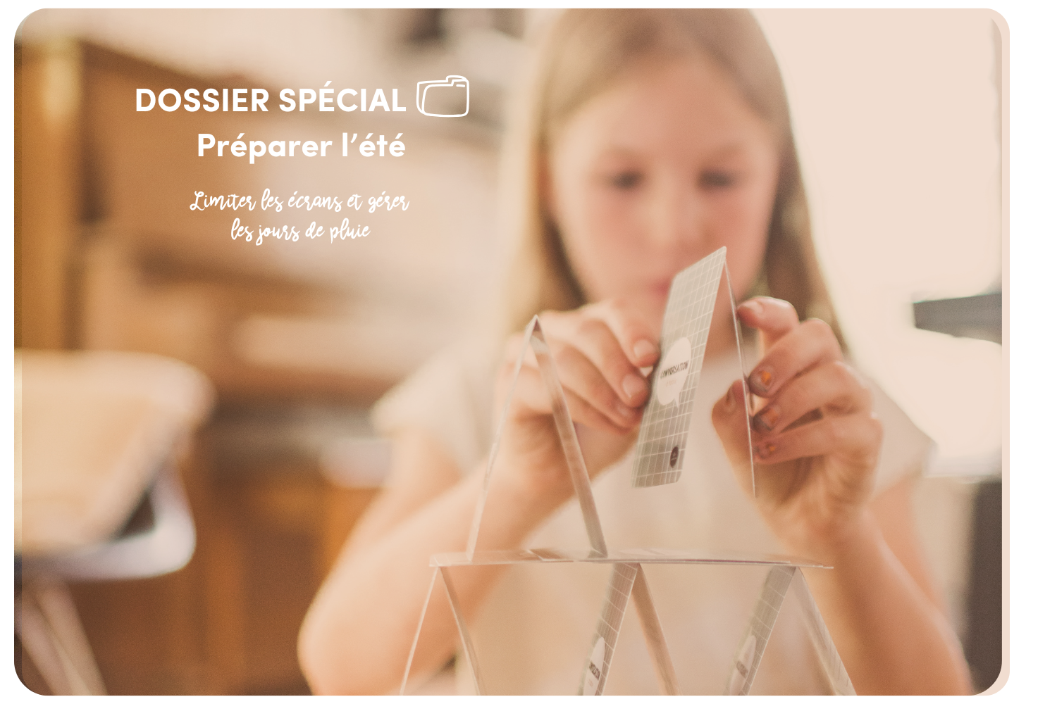 Limiter les écrans et gérer les jours de pluie