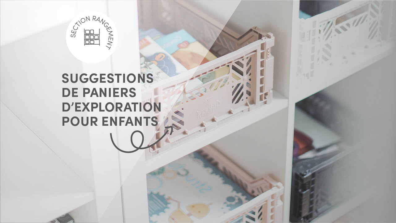 Exploration baskets: a world of discoveries within children's reach