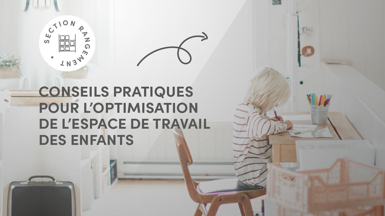 Practical tips for optimizing children's workspace