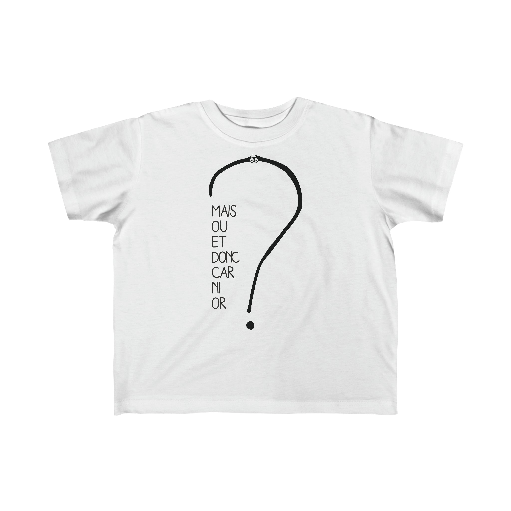 T-shirt pour bambin - Mais où et donc car ni or