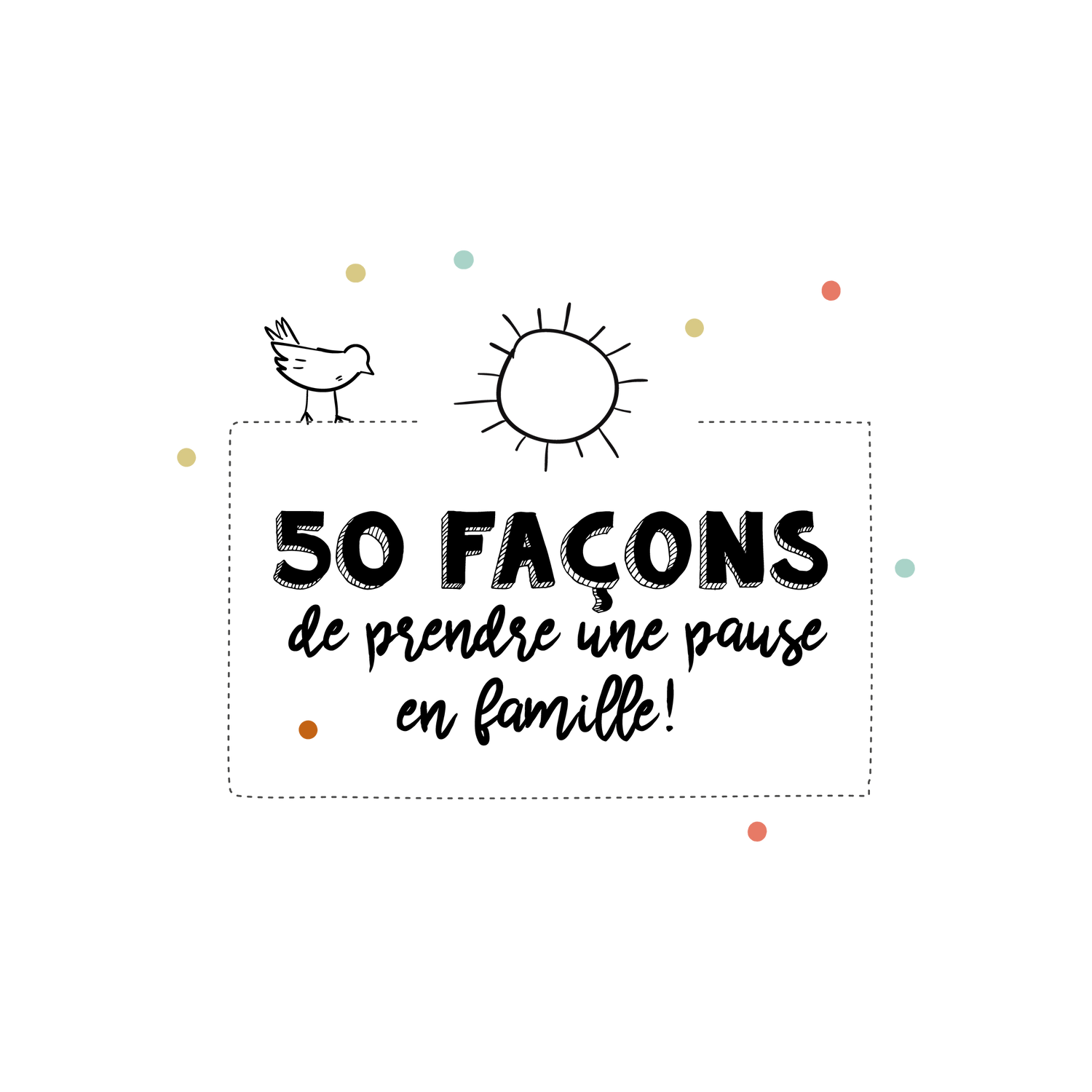 Version française du logo de la petite combine 50 façons de prendre une pause en famille Les Belles Combines