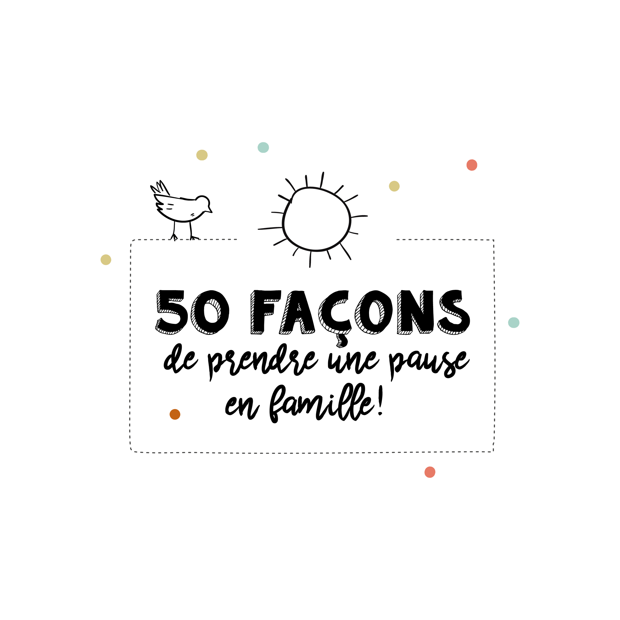 Version française du logo de la petite combine 50 façons de prendre une pause en famille Les Belles Combines