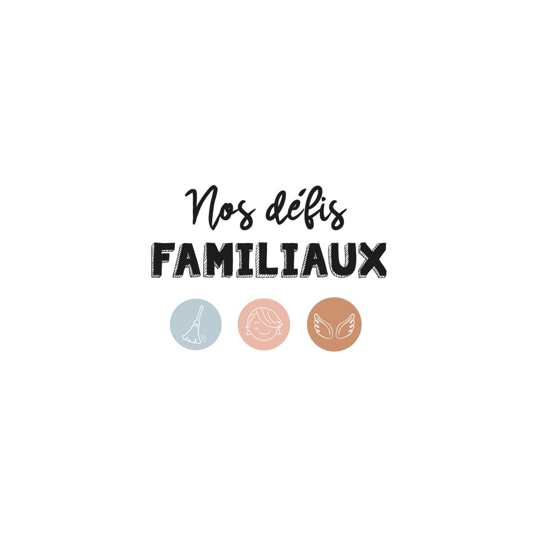 Version française du logo de la petite combine à imprimer Nos défis familiaux par Les Belles Combines