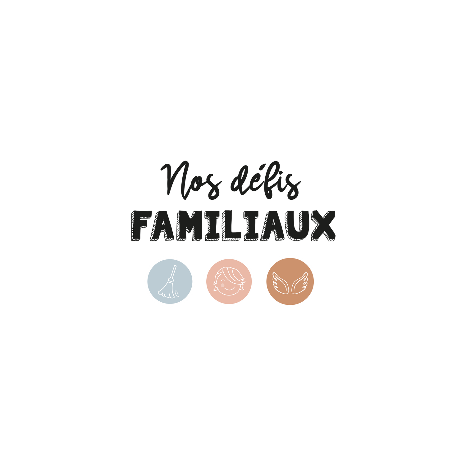 Version française du logo de la petite combine à imprimer Nos défis familiaux par Les Belles Combines