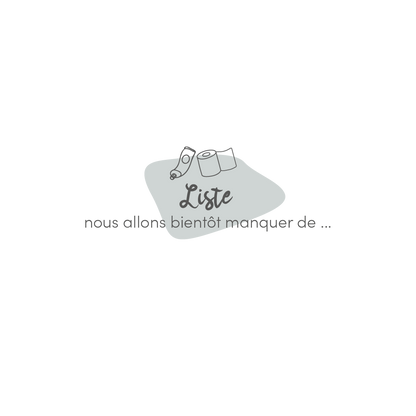 Liste « Nous allons bientôt manquer de... »