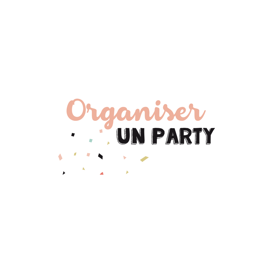 Version française du logo de la petite combine à imprimer Organiser un party par Les Belles Combines