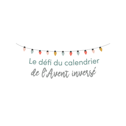 The challenge of the reverse Advent calendar