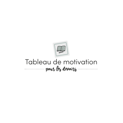 Tableau de motivation pour les devoirs